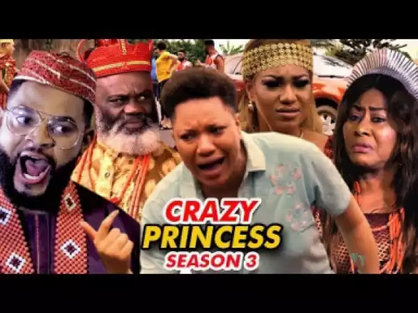 Crazy Princess Season 3 - 2019